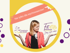 Read more about the article FitEdukacja – Zdrowy wymiar edukacji. Rozmawiamy z Katarzyną Skolimowską